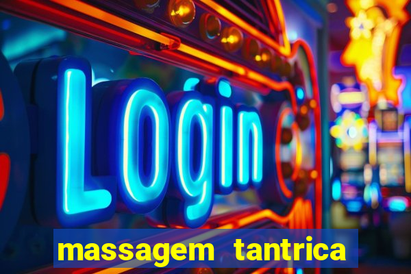 massagem tantrica porto alegre